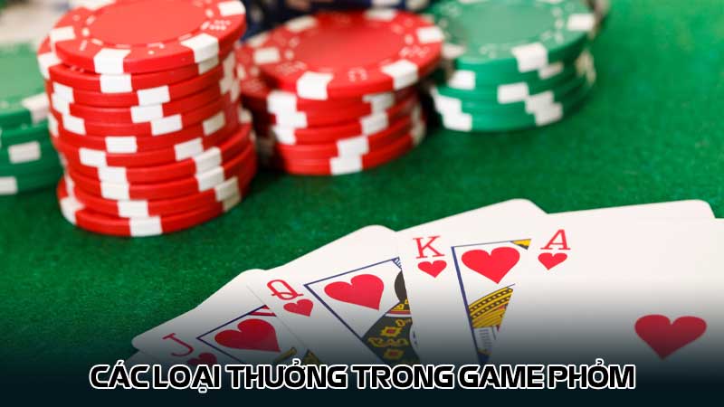 Các loại thưởng trong game Phỏm