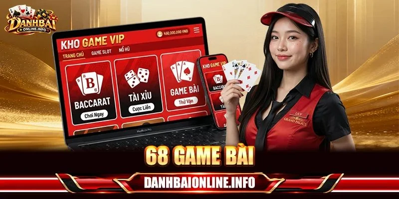 68 Game Bài - Lãnh Đĩa Giải Trí Đổi Thưởng Mới Nhất 2026