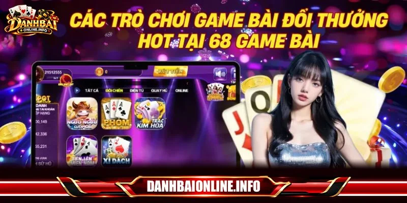 Thỏa niềm đam mê bài lá với những siêu phẩm hot nhất 2026