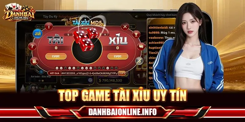 Hé Lộ Top Game Tài Xỉu Uy Tín: Thử #1 Lần Là Ghiền Mãi Mãi