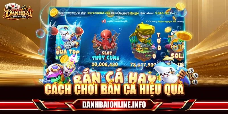 Cách Chơi Bắn Cá Hiệu Quả: 5 Kỹ Thuật Nâng Tầm Cá Cược