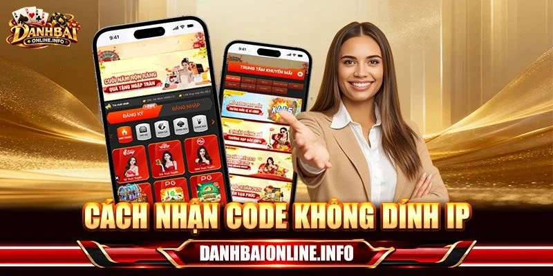 03 Cách Nhận Code Không Dính IP: Hướng Dẫn Từ Cổng Game