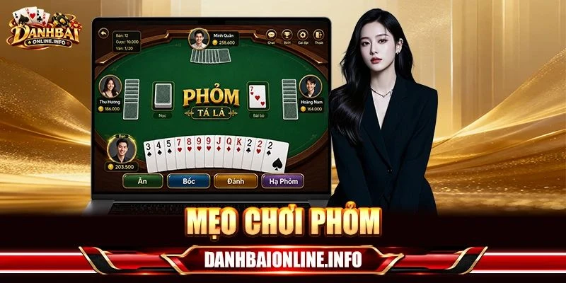 Mẹo Chơi Phỏm: 04 Bí Quyết Cược Phỏm Trên Cơ Đối Thủ