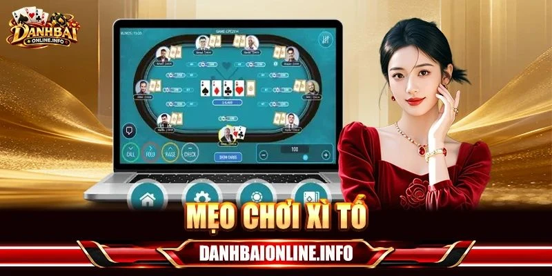 3+ Mẹo Chơi Xì Tố Cược Là Thắng Từ Cao Thủ Thâm Niên 3+ Mẹo Chơi Xì Tố Cược Là Thắng Từ Cao Thủ Thâm Niên